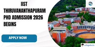 IIST Begins PhD Admissions 2026; Apply by November 20